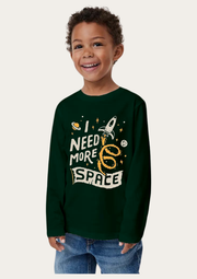 I Need More Space Printed Bottle Green Full Sleeves Kids T-shirt By Offmint